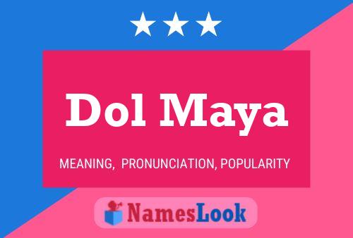 Постер имени Dol Maya