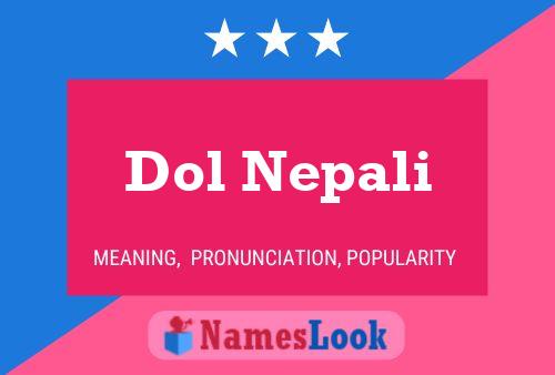 Постер имени Dol Nepali