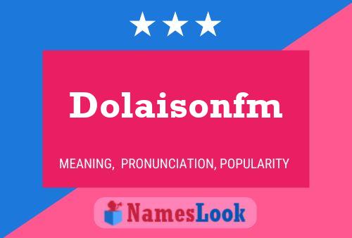 Постер имени Dolaisonfm