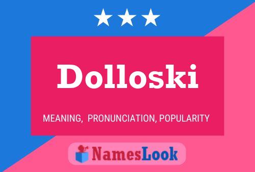 Постер имени Dolloski