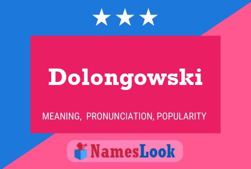 Постер имени Dolongowski