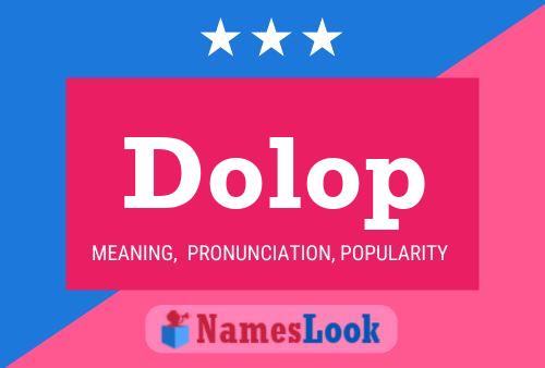 Постер имени Dolop