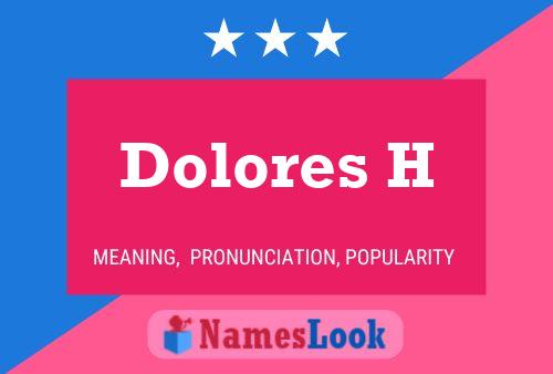 Постер имени Dolores H