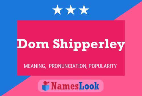 Постер имени Dom Shipperley