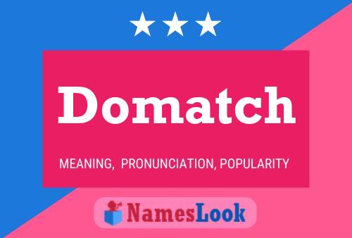 Постер имени Domatch