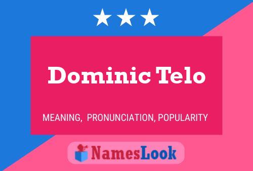 Постер имени Dominic Telo