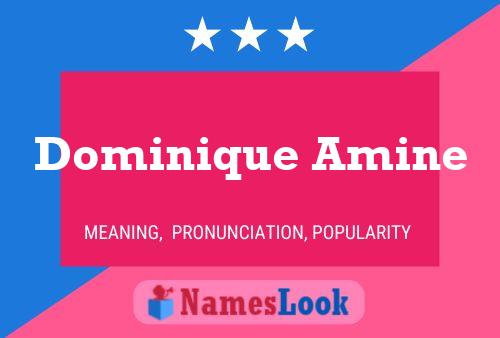 Постер имени Dominique Amine