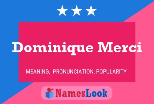 Постер имени Dominique Merci