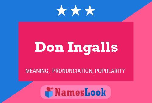 Постер имени Don Ingalls