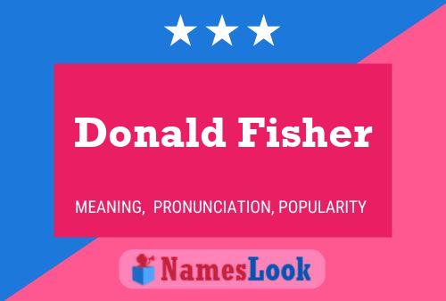 Постер имени Donald Fisher