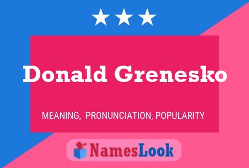 Постер имени Donald Grenesko