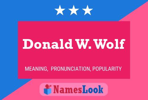 Постер имени Donald W. Wolf