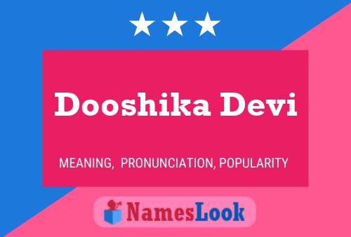 Постер имени Dooshika Devi