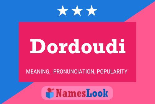 Постер имени Dordoudi