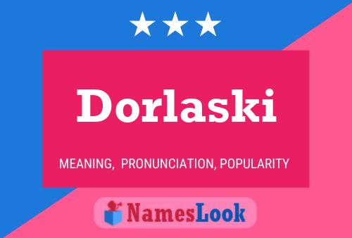 Постер имени Dorlaski