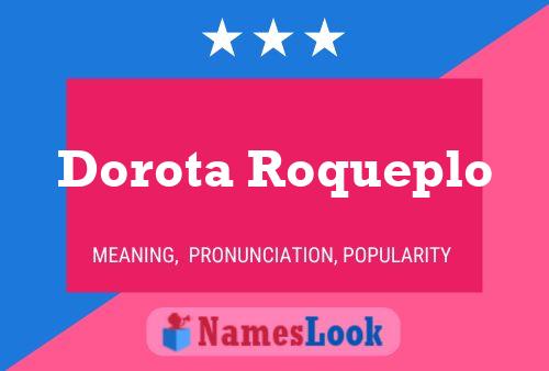 Постер имени Dorota Roqueplo