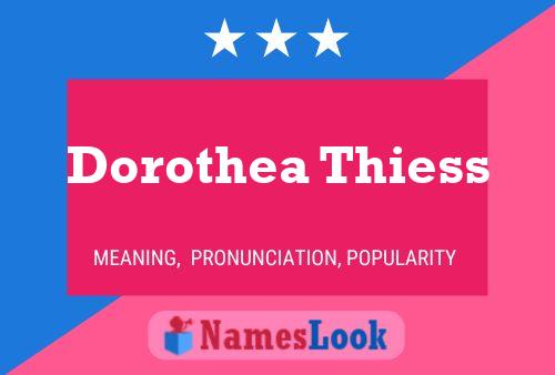 Постер имени Dorothea Thiess