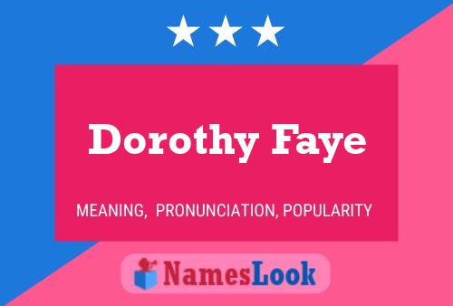 Постер имени Dorothy Faye