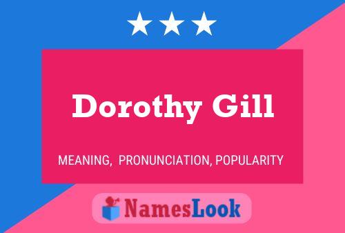 Постер имени Dorothy Gill