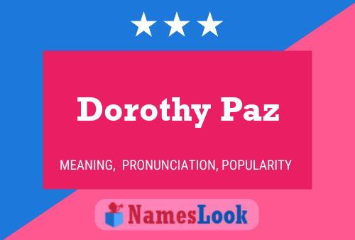 Постер имени Dorothy Paz