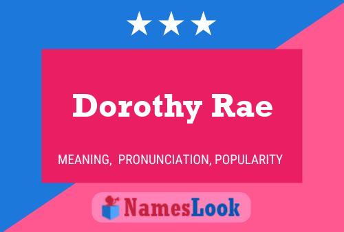 Постер имени Dorothy Rae