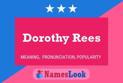 Постер имени Dorothy Rees