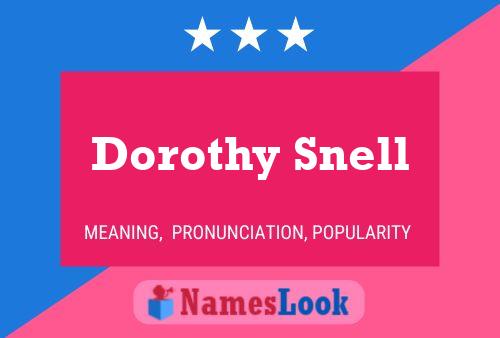 Постер имени Dorothy Snell