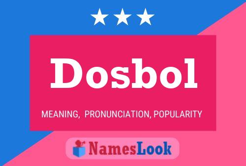 Постер имени Dosbol