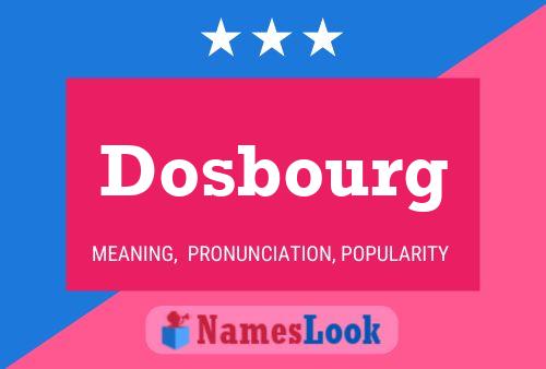 Постер имени Dosbourg