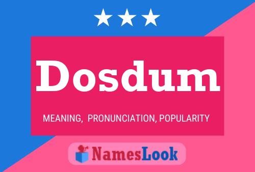 Постер имени Dosdum