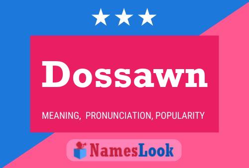 Постер имени Dossawn