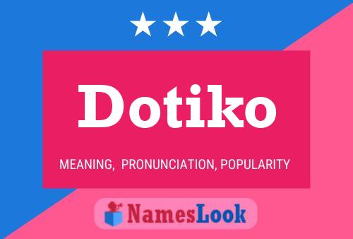 Постер имени Dotiko