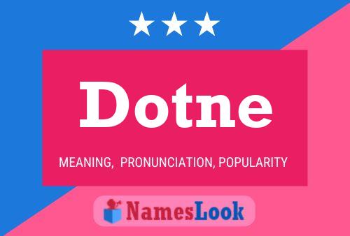 Постер имени Dotne