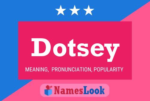 Постер имени Dotsey