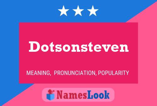 Постер имени Dotsonsteven