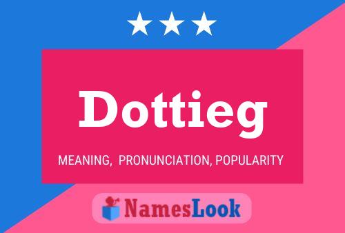 Постер имени Dottieg