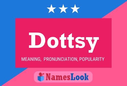 Постер имени Dottsy