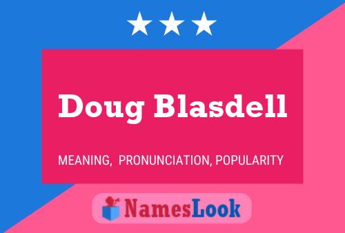 Постер имени Doug Blasdell