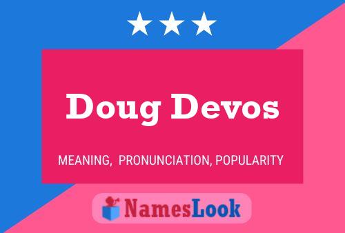 Постер имени Doug Devos