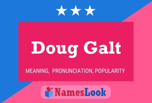 Постер имени Doug Galt