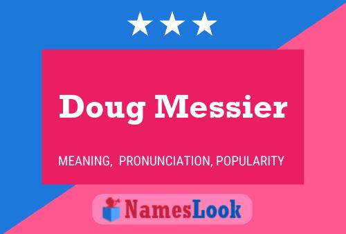 Постер имени Doug Messier