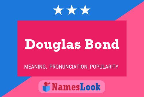 Постер имени Douglas Bond