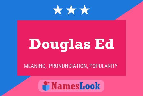 Постер имени Douglas Ed