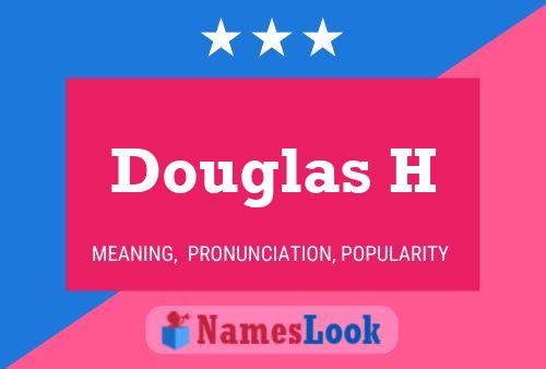 Постер имени Douglas H