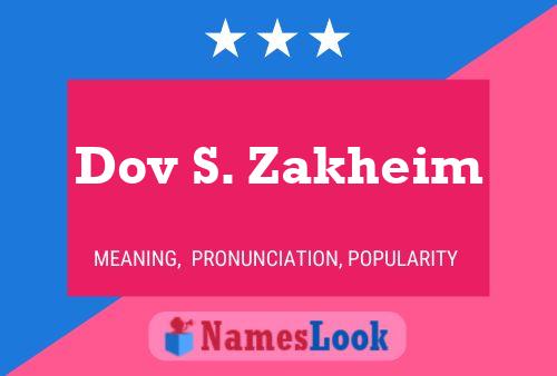 Постер имени Dov S. Zakheim