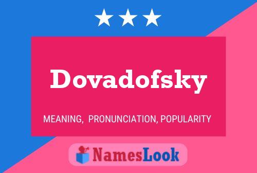 Постер имени Dovadofsky