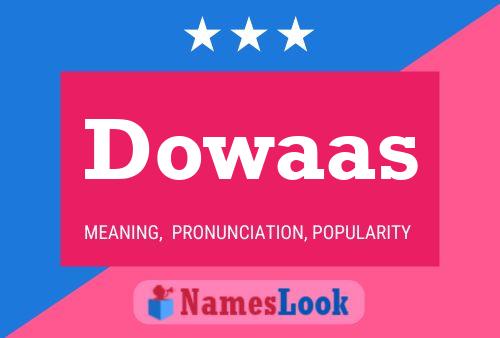 Постер имени Dowaas