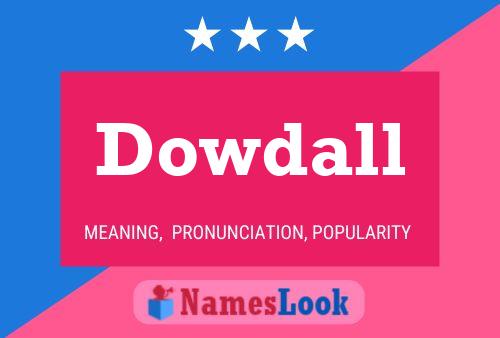 Постер имени Dowdall