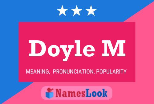 Постер имени Doyle M