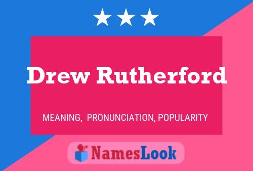 Постер имени Drew Rutherford